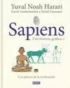 SAPIENS. UNA HISTORIA GRÁFICA, 2. LOS PILARES DE LA CIVILIZACIÓN