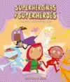 SUPERHEROÍNAS Y SUPERHÉROES. MANUAL DE INSTRUCCIONES