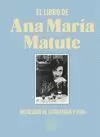 EL LIBRO DE ANA MARÍA MATUTE. EDICIÓN LIMITADA DE TELA.