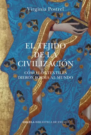 EL TEJIDO DE LA CIVILIZACIÓN