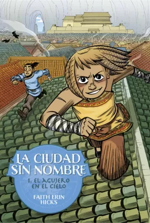 LA CIUDAD SIN NOMBRE, 1. EL AGUJERO EN EL CIELO