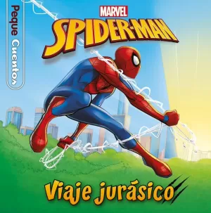 SPIDER-MAN. VIAJE JURÁSICO. PEQUECUENTOS