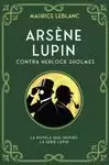 ARSÈNE LUPIN CONTRA HERLOCK SHOLMES