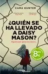 ¿QUIÉN SE HA LLEVADO A DAISY MASON?