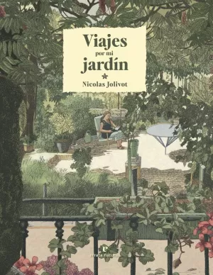 VIAJES POR MI JARDÍN