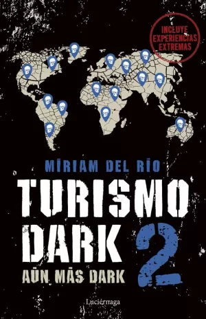 TURISMO DARK, 2. AÚN MÁS DARK