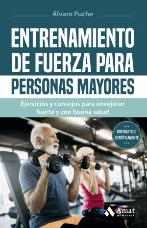 ENTRENAMIENTO DE FUERZA PARA PERSONAS MAYORES