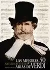 LAS MEJORES 50 ARIAS DE VERDI