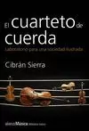 EL CUARTETO DE CUERDA. LABORATORIO PARA UNA SOCIEDAD ILUSTRADA