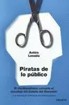 PIRATAS DE LO PÚBLICO