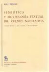 SEMIÓTICA Y MORFOLOGÍA TEXTUAL DEL CUENTO NATURALISTA