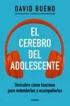 EL CEREBRO DEL ADOLESCENTE