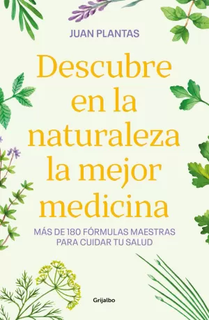 DESCUBRE EN LA NATURALEZA LA MEJOR MEDICINA