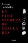 LA VIDA SECRETA DE ÚRSULA BAS