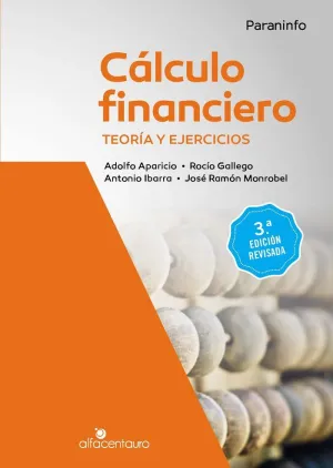 CÁLCULO FINANCIERO. TEORÍA Y EJERCICIOS