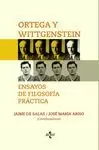 ORTEGA Y WITTGENSTEIN: ENSAYOS DE FILOSOFÍA PRÁCTICA