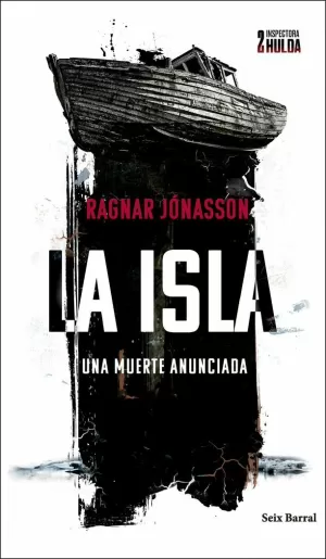 LA ISLA. UNA MUERTE ANUNCIADA