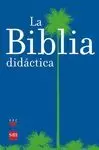 LA BIBLIA DIDACTICA