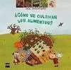 MIM.23 ¿COMO SE CULTIVAN LOS ALIMENTOS?