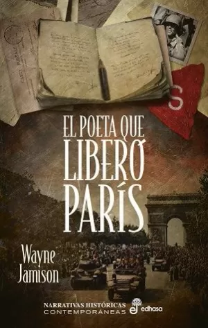 EL POETA QUE LIBERÓ PARÍS