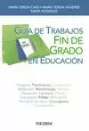 GUÍA DE TRABAJOS FIN DE GRADO EN EDUCACIÓN