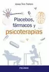 PLACEBOS, FÁRMACOS Y PSICOTERAPIA