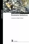 ESCENARIOS FANTÁSTICOS