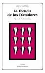 LA ESCUELA DE LOS DICTADORES