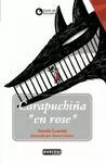 CARAPUCHIÑA EN ROSE