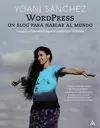 WORDPRESS. UN BLOG PARA HABLAR AL MUNDO