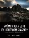 ¿CÓMO HACER ESTO EN LIGHTROOM CLASSIC?