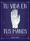 TU VIDA EN TUS MANOS