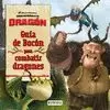 CÓMO ENTRENAR A TU DRAGÓN. GUÍA DE BOCÓN PARA COMBATIR DRAGONES