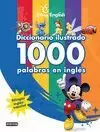 DISNEY ENGLISH. DICCIONARIO ILUSTRADO. 1000 PALABRAS EN INGLÉS