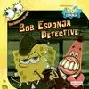 BOB ESPONJA. DETECTIVE