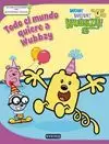 WOW WOW WUBBZY. TODO EL MUNDO QUIERE A WUBBZY