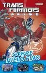 TRANSFORMERS PRIME. SOBRE HIELO FINO