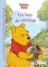 WINNIE THE POOH. UN LAZO DE AMISTAD