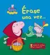 PEPPA PIG. ÉRASE UNA VEZ...