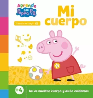 PEPPA PIG, PRIMEROS APRENDIZAJES - APRENDE CON PEPPA. MI CUERPO