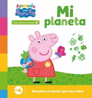 PEPPA PIG, PRIMEROS APRENDIZAJES - APRENDE CON PEPPA. MI PLANETA