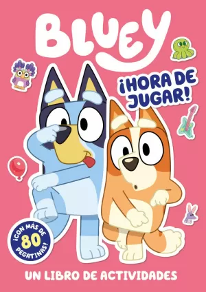 BLUEY. ACTIVIDADES - ¡HORA DE JUGAR!