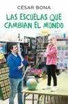 LAS ESCUELAS QUE CAMBIAN EL MUNDO