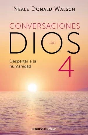 CONVERSACIONES CON DIOS, IV