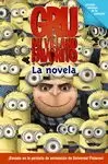 GRU, MI VILLANO FAVORITO. LA NOVELA