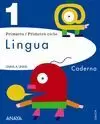 UNHA A UNHA, LINGUA, 1 EDUCACION PRIMARIA. CADERNO