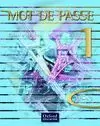 MOT DE PASSE 1. CAHIER D´ACTIVITES (A1 - A2). BACH.