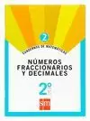 NUMEROS FRACCIONARIOS Y DECIMALES 2º ESO