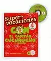 SUPERVACACIONES, 4 PRIMARIA. EL CAPITAN CUCURUCHO (Y COMPAÑIA)