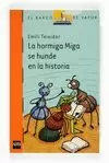 LA HORMIGA MIGA SE HUNDE EN LA HISTORIA